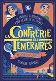 La Confrérie des Téméraires - tome 1 - Lecture romn jeunesse enquête - Dès 9 ans