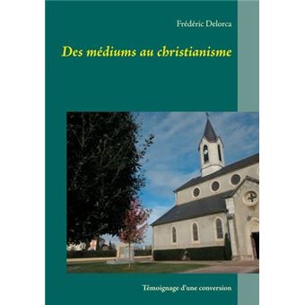 Des médiums au christianisme