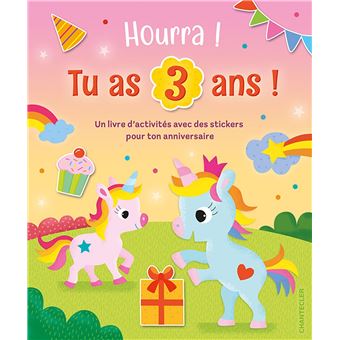 Hourra, tu as 3 ans! Livre d'anniversaire Licornes