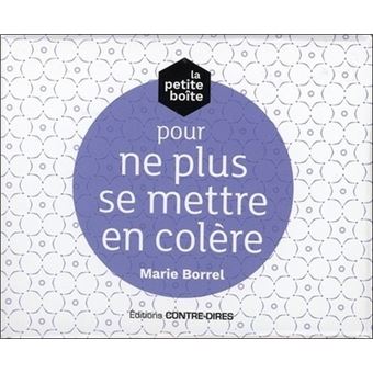 La Petite Boite Pour Ne Plus Se Mettre En Colere Boite Ou Accessoire Marie Borrel Livre Tous Les Livres A La Fnac