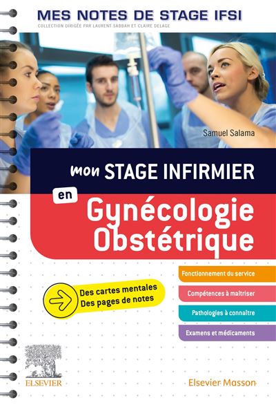 Mon Stage Infirmier En Gynécologie Obstétrique Mes Notes De Stage Ifsi Je Réussis Mon Stage 