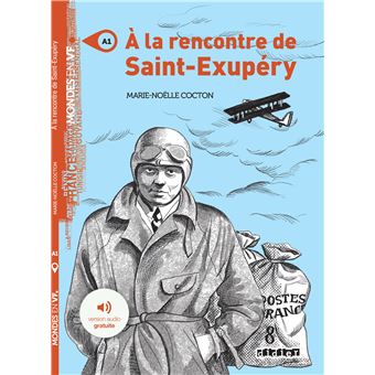 Mondes en VF -  A la rencontre de Saint Exupéry - Livre + MP3