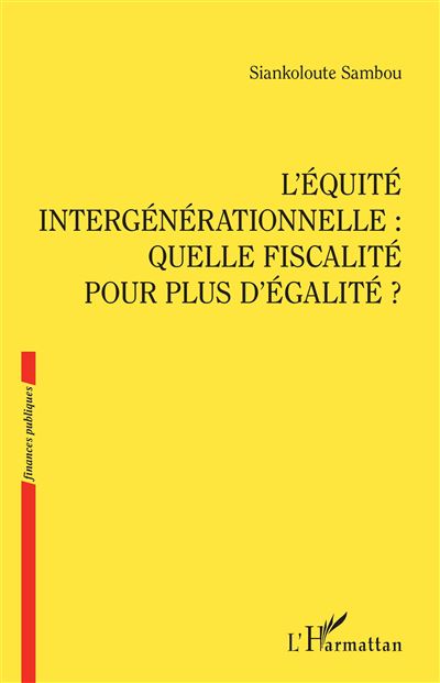 L'Équité intergénérationnelle - Siankolouté Sambou - broché