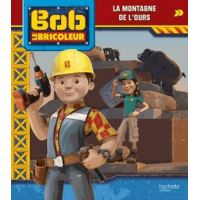 Bob le Bricoleur - La montagne de l'ours