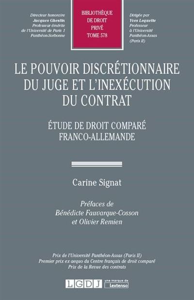 Le pouvoir discrétionnaire du juge et l'inexécution du contrat
