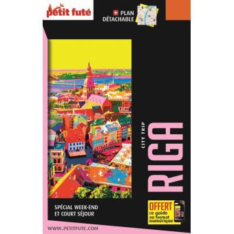 Guide Riga 2020 City trip Petit Futé