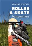 Roller et skate buissonniers