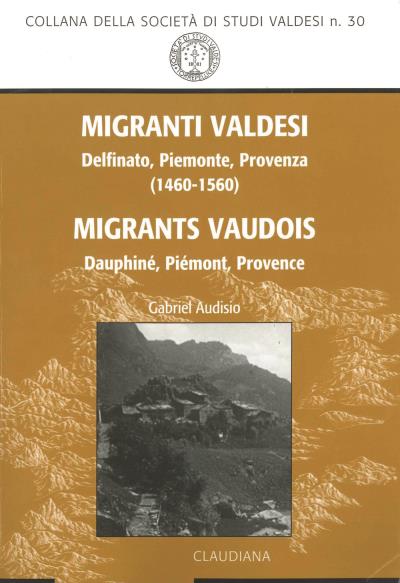 Migrants vaudois : Dauphiné, Piémont, Provence