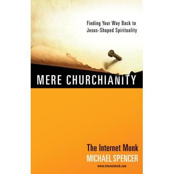 Mere Churchianity - 1
