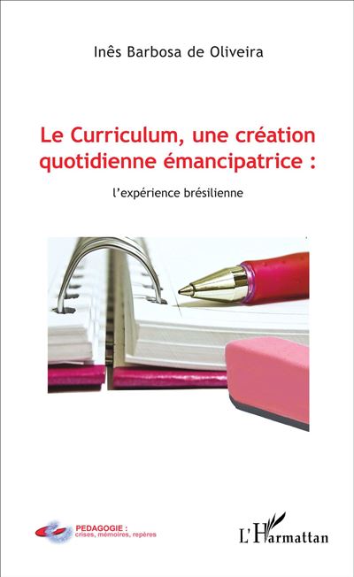 Le Curriculum, une création quotidienne émancipatrice