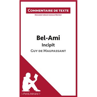 Bel-Ami, Incipit, de Guy de Maupassant