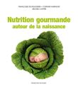 Nutrition gourmande autour de la naissance