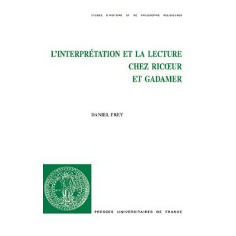 L'interprétation et la lecture chez Ricœur et Gadamer - 1