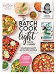 Je batch cook light toute l'année