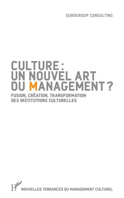 Culture : Un nouvel art du management ?