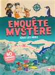 Enquête mystère - Sous les mers