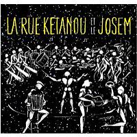 La Rue Ketanou et Le Josem
