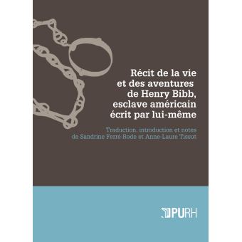 Récit de la vie et des aventures de Henry Bibb, esclave américain
