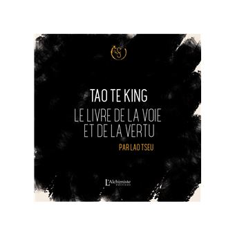Tao Te King - Le livre de la voie et de la vertu