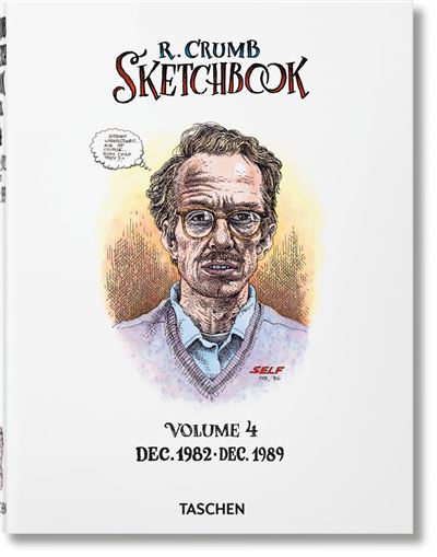 Robert Crumb. Sketchbook, Vol. 4: 1982-1989