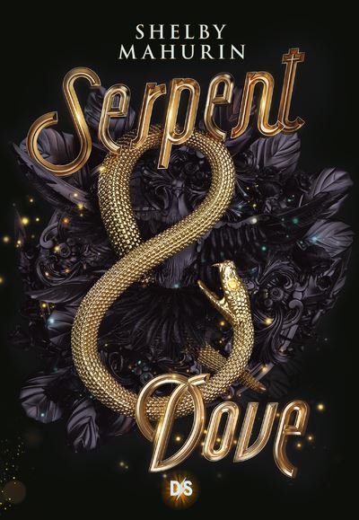 Serpent & Dove (Serpent Et Colombe) - Tome 1 : Serpent & Dove (broché)