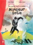 Pas comme tout le monde, Monsieur Satie