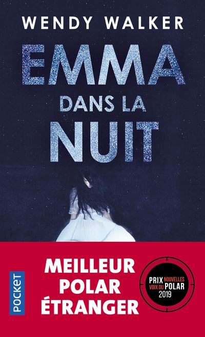 Emma dans la nuit - Wendy Walker - Poche