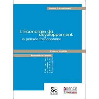 L'Economie du développement et la pensée francophone