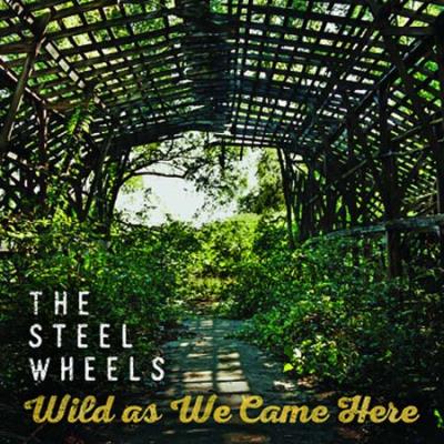 WILD AS WE CAME HERE