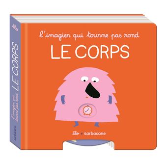 L'imagier qui tourne pas rond - Le corps