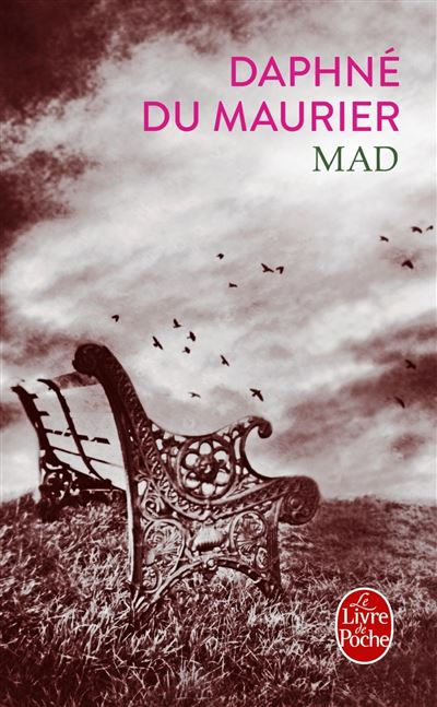Mad - Daphné Du Maurier - Poche