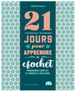 21 jours pour apprendre le crochet