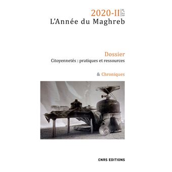 Année du Maghreb 2020-II Dossier Citoyennetés : pratiques et ressources & Chroniques