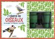 J'observe les oiseaux