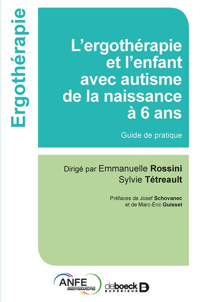 L’ergothérapie et l'enfant avec autisme de la naissance a 6 ans