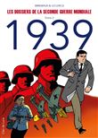 Les dossiers de la seconde guerre mondiale T2 - 1939