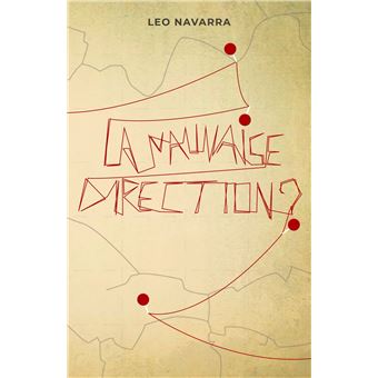 La Mauvaise Direction ?