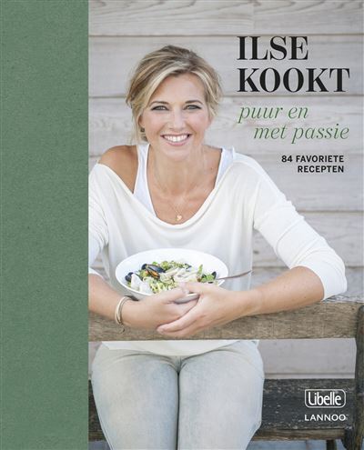 Ilse kookt - Puur en met passie