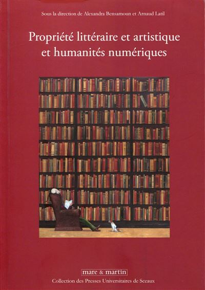 Propriété littéraire et artistique et humanités numériques