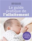Le guide pratique de l'allaitement