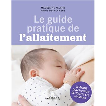 Le guide pratique de l'allaitement