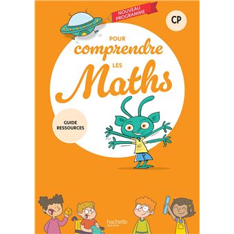 Pour comprendre les maths CP - Guide ressources