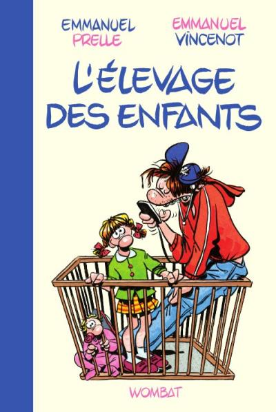 L'elevage des enfants - Emmanuel Prelle - broché