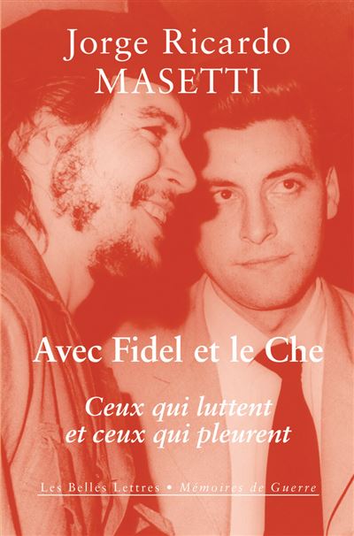 Avec Fidel et le Che - Jorge Ricardo Masetti - broché