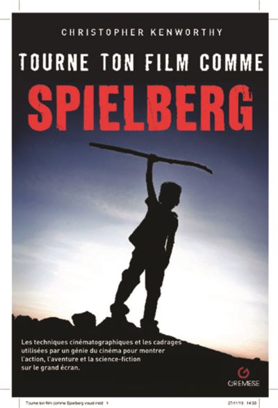 Tourne ton film comme Spielberg