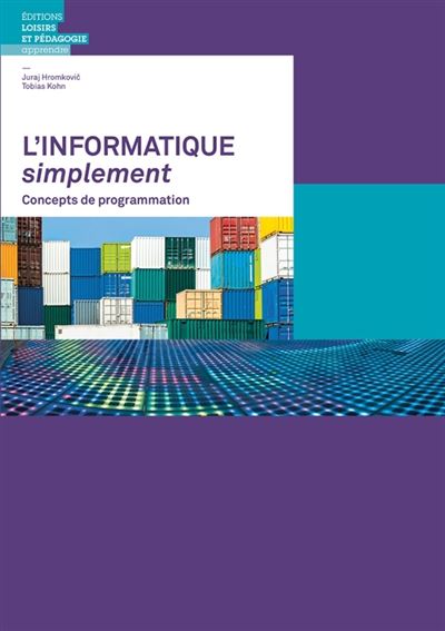 L'informatique simplement, Concepts de programmation - Juraj Hromkovic - broché