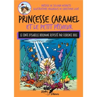 Princesse Caramel et le petit pêcheur