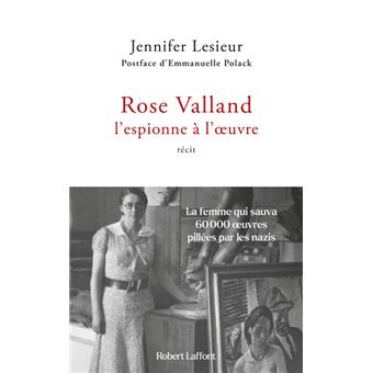 Rose Valland, l espionne à l oeuvre