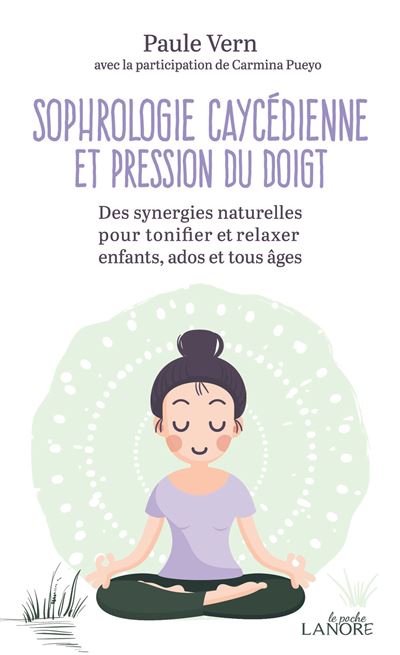 Sophrologie caycedienne et pression du doigt