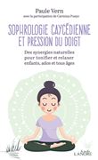 Sophrologie caycédienne et pression du doigt